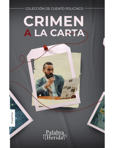 COLECCIÓN DE CUENTO POLICÍACO. Crimen a la carta