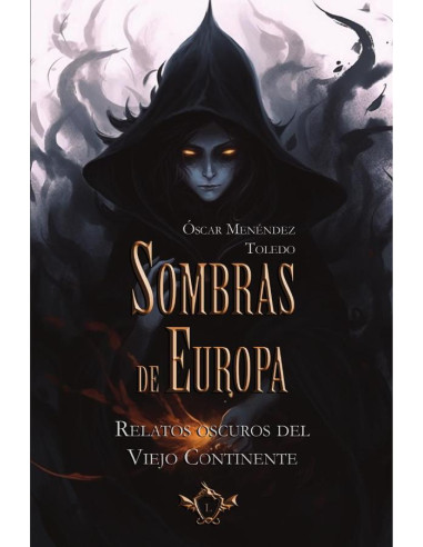 Sombras de Europa:Relatos oscuros del Viejo Continente