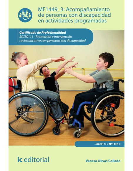 Acompañamiento de personas con discapacidad en actividades programadas. SSCE0111 - Promoción e intervención socioeducativa con personas con discapacidad