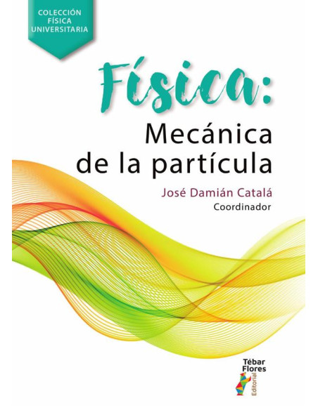 Física: Mecánica de la partícula