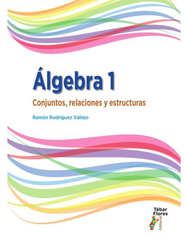 Álgebra 1:Conjuntos, relaciones y estructuras