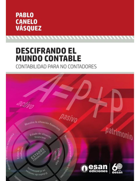 Descifrando el mundo contable:Contabilidad para no contadores