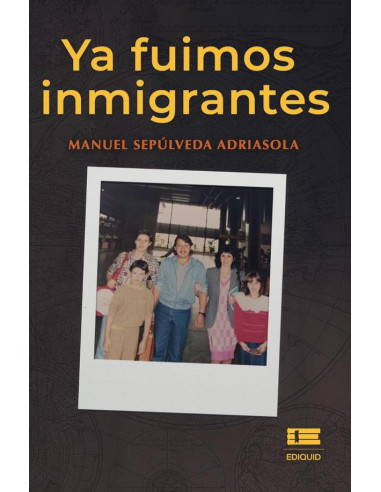 Ya fuimos inmigrantes