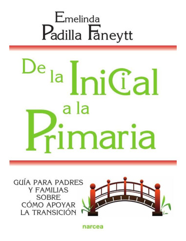 De la Inicial a la Primaria:Guía para padres y familias sobre cómo apoyar la transición