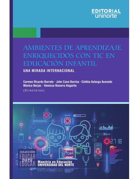 Ambientes de aprendizaje enriquecidos con TIC en educación infantil:Una mirada internacional