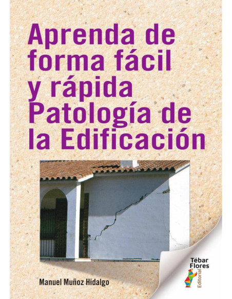 Aprenda de forma fácil y rápida Patología de la Edificación