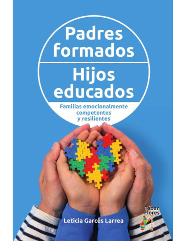 Padres formados, hijos educados. Familias emocionalmente competentes y resilientes