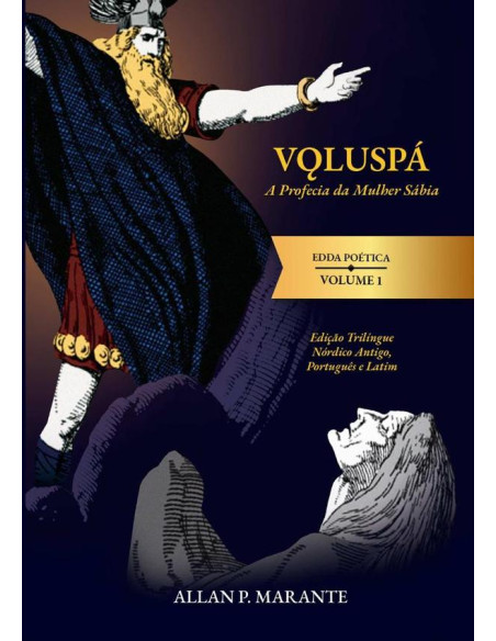 Völuspá: A Profecia Da Mulher Sábia:Edda Poética Volume I - Voluspa