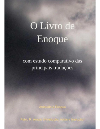 O Livro De Enoque:com estudo comparativo das principais traduções