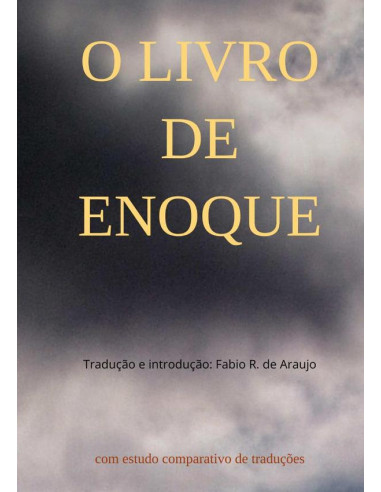 O Livro De Enoque:com estudo comparativo de traduções