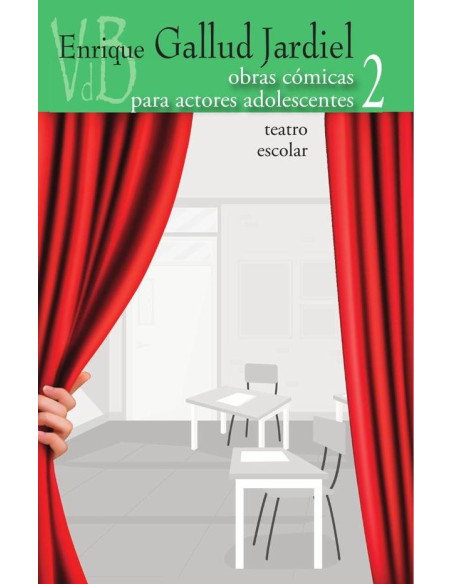 Obras cómicas para actores adolescentes. Teatro escolar. VOL. 2