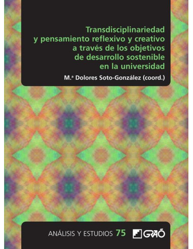 Transdisciplinariedad y pensamiento reflexivo y creativo a través de los objetivos de desarrollo sostenible en la universidad