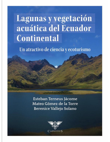 Lagunas y vegetación acuática del Ecuador Continental:Un atractivo de ciencia y ecoturismo