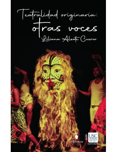 Teatralidades originarias: otras voces