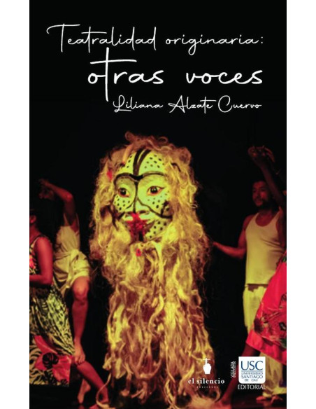 Teatralidades originarias: otras voces