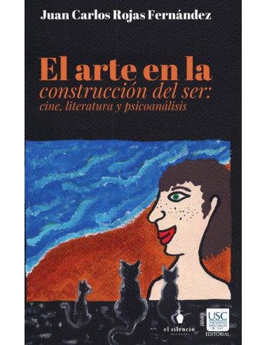 El arte en la construcción del Ser: cine literatura y psicoanálisis