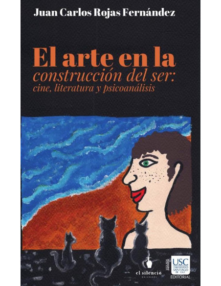 El arte en la construcción del Ser: cine literatura y psicoanálisis