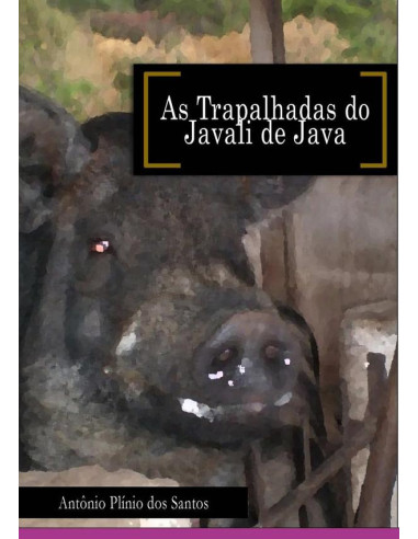 As Trapalhadas Do Javali De Java