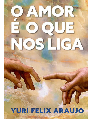 O Amor É O Que Nos Liga