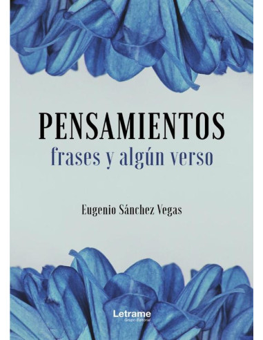 Pensamientos, frases y algún verso