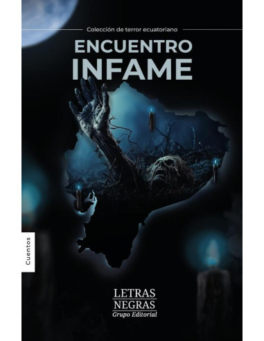 COLECCIÓN DE TERROR ECUATORIANO. Encuentro infame