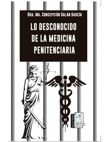 Lo Desconocido de la Medicina Penitenciaria 