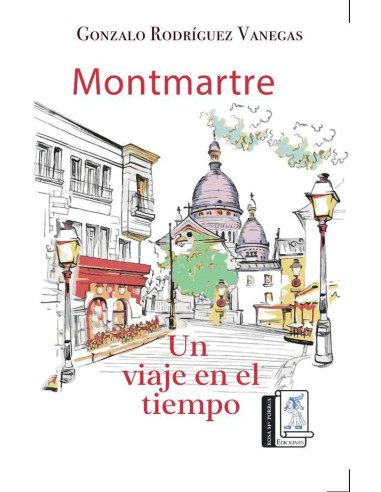 Montmartre:Un viaje en el tiempo