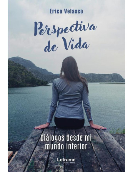 Perspectiva de vida:Diálogo desde mi mundo interior