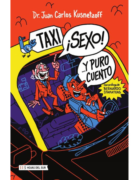 ¡Taxi! ¡Sexo! Y puro cuento...