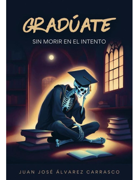 Gradúate sin morir en el intento