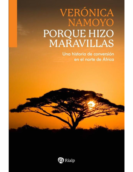 Porque hizo maravillas:Una historia de conversión en el norte de África