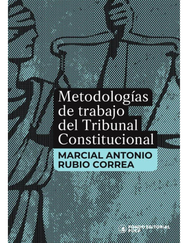 Metodologías de trabajo del tribunal constitucional 