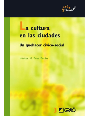 La cultura en las ciudades:Un quehacer cívico-social