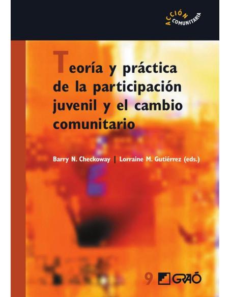 Teoría y práctica de la participación juvenil y el cambio comunitario