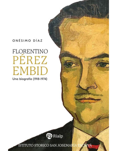 Florentino Pérez Embid:Una biografía (1918-1974)