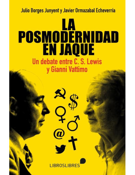 La posmodernidad en jaque:Un debate entre C. S. Lewis y Gianni Vattimo