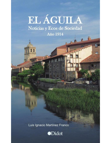 El águila. Noticias y ecos de la sociedad. Año 1914