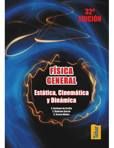 Física general. Estática, cinemática y dinámica