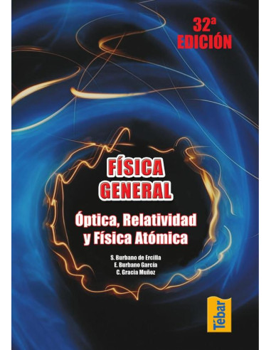 Física general. Óptica, relatividad y física atómica