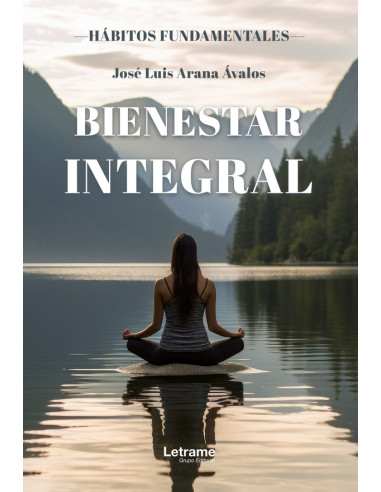 Bienestar integral. Hábitos fudamentales