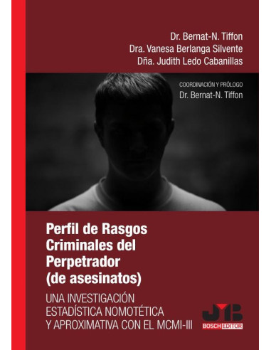 Perfil de rasgos criminales del perpetrador: una investigación estadística nomotética y aproximativa