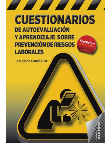 Cuestionarios de autoevaluación y aprendizaje sobre prevención de riesgos laborales