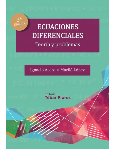 Ecuaciones diferenciales. Teoría y problemas