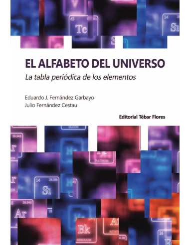 El alfabeto del universo:La tabla periódica de los elementos