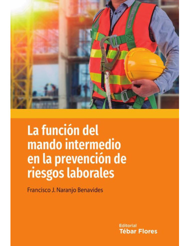 La función del mando intermedio en la prevención de riesgos laborales