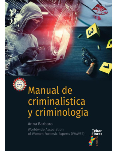 Manual de Criminalística y Criminología