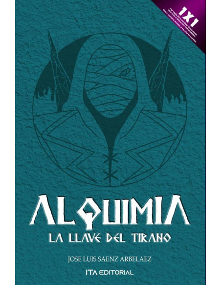 Alquimia. La llave del tirano