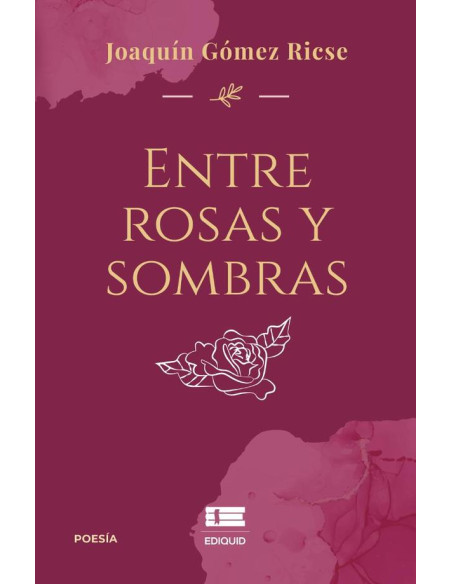 Entre rosas y sombras