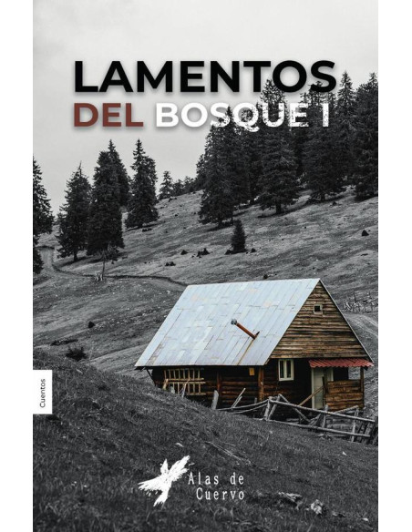 Lamentos del bosque. Tomo 1