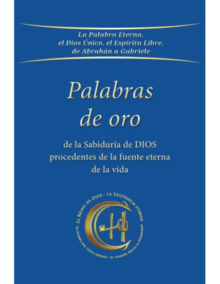 Palabras de oro de la Sabiduría de Dios procedentes de la fuente eterna de la vida